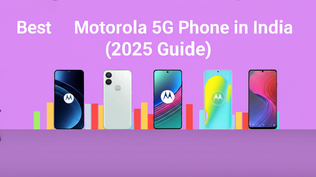 Best Motorola 5G Phone in India (2025 Guide) - Specifications